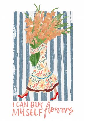 Picture of I Can Buy Mysel Flower Typography Poster