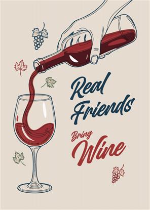 Picture of Real Friends Bring Wine Typography Poster
