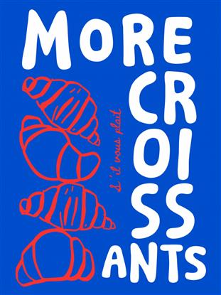 Picture of More CroissantTypography Poster