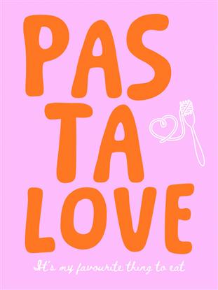 Picture of Pasta Love Typography Poster