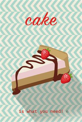 Picture of Cake Is What You Need Typography Poster