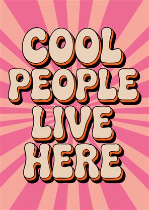 Picture of Cool People Live Here Typography Poster
